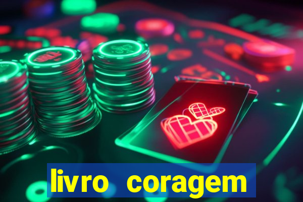 livro coragem desbravadores pdf